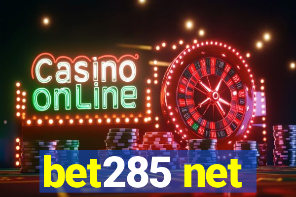 bet285 net